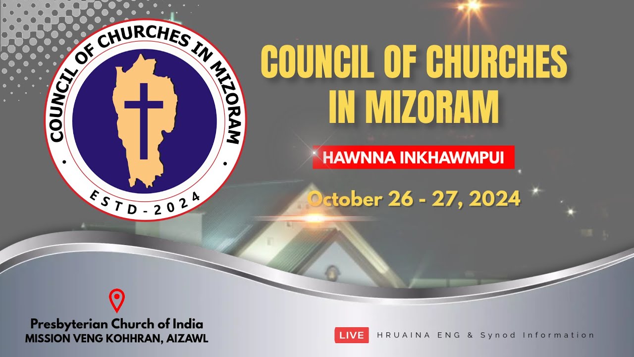 Council of Churches in Mizoram Hawnna Inkhawmpui | October 27, 2024 (Pathianni Zan)