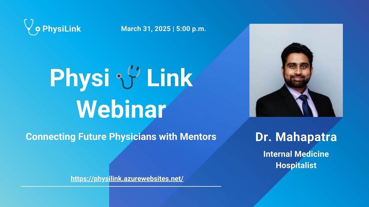 PhysiLink Webinar with Internal Medicine Hospitalist Dr. Shayan Mahapatra, MD