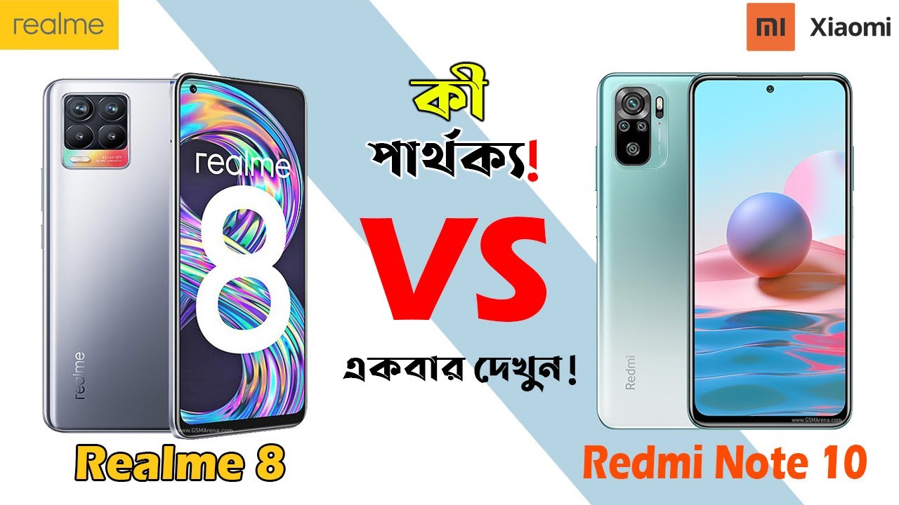 Realme 8 Vs Xiaomi Redmi Note 10 Full Comparison