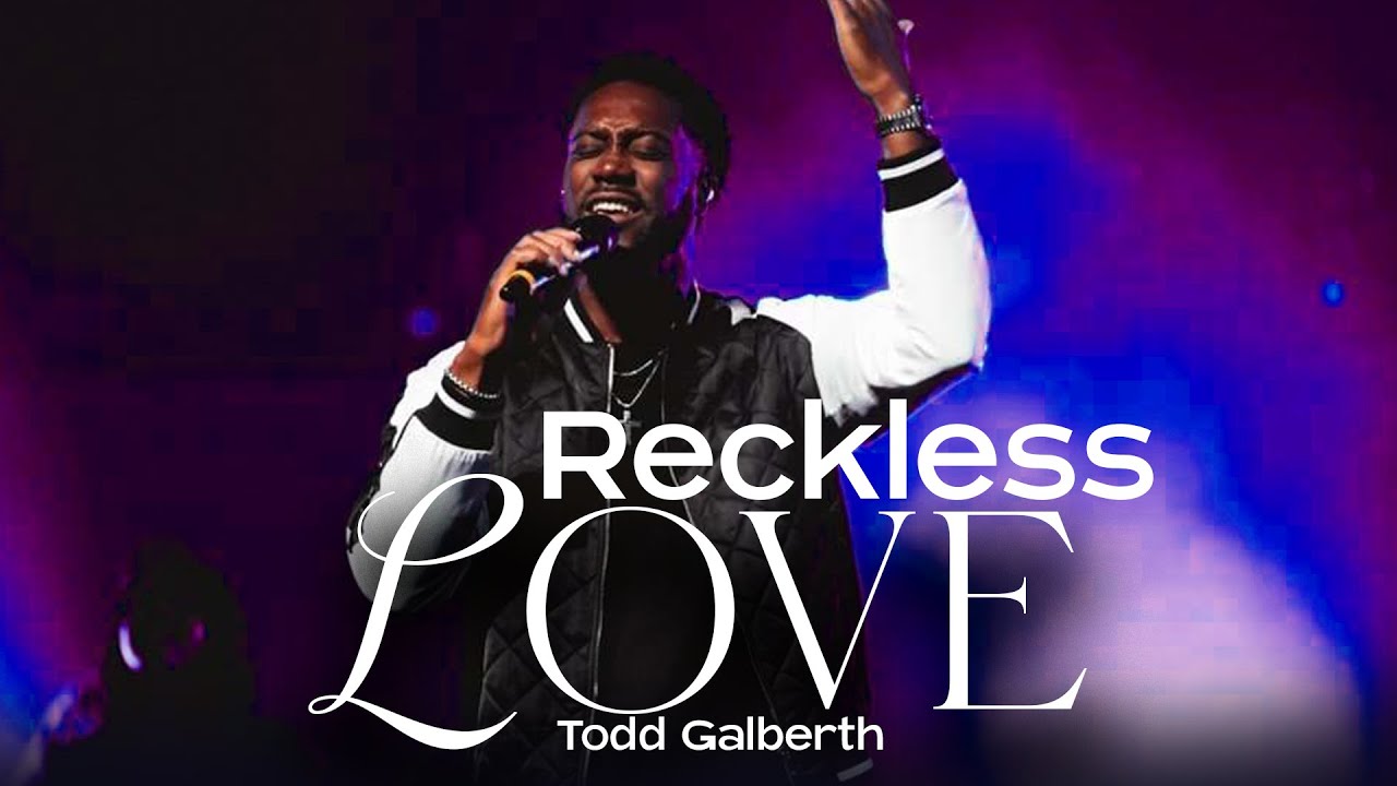 RECKLESS LOVE - Todd Galberth