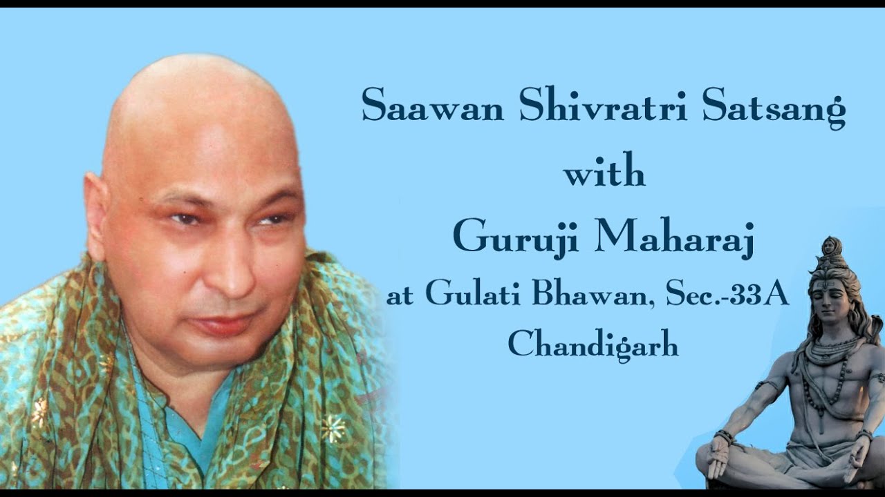 SHIVRATRI SATSANG OF GURUJI MAHARAJ AT GULATI BHAWAN, SECTOR -33A, CHANDIGARH, ON-23rd, JULY - 2025