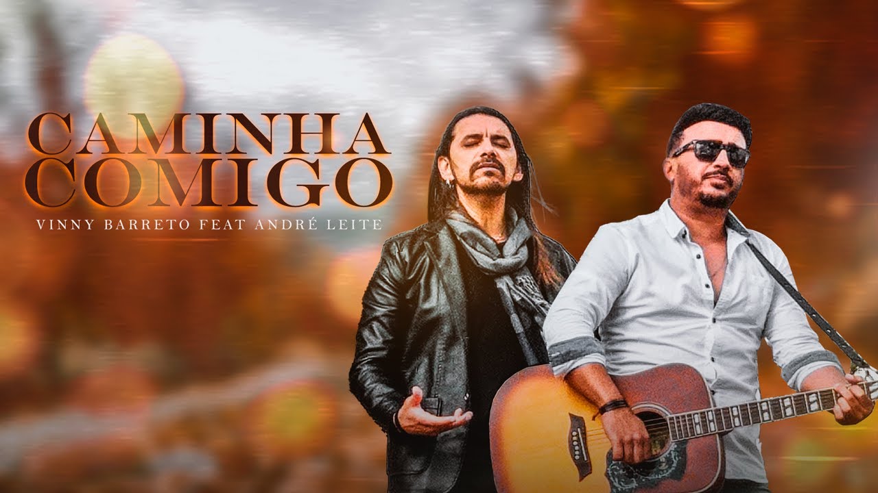 Caminha Comigo - Vinny Barreto feat André Leite