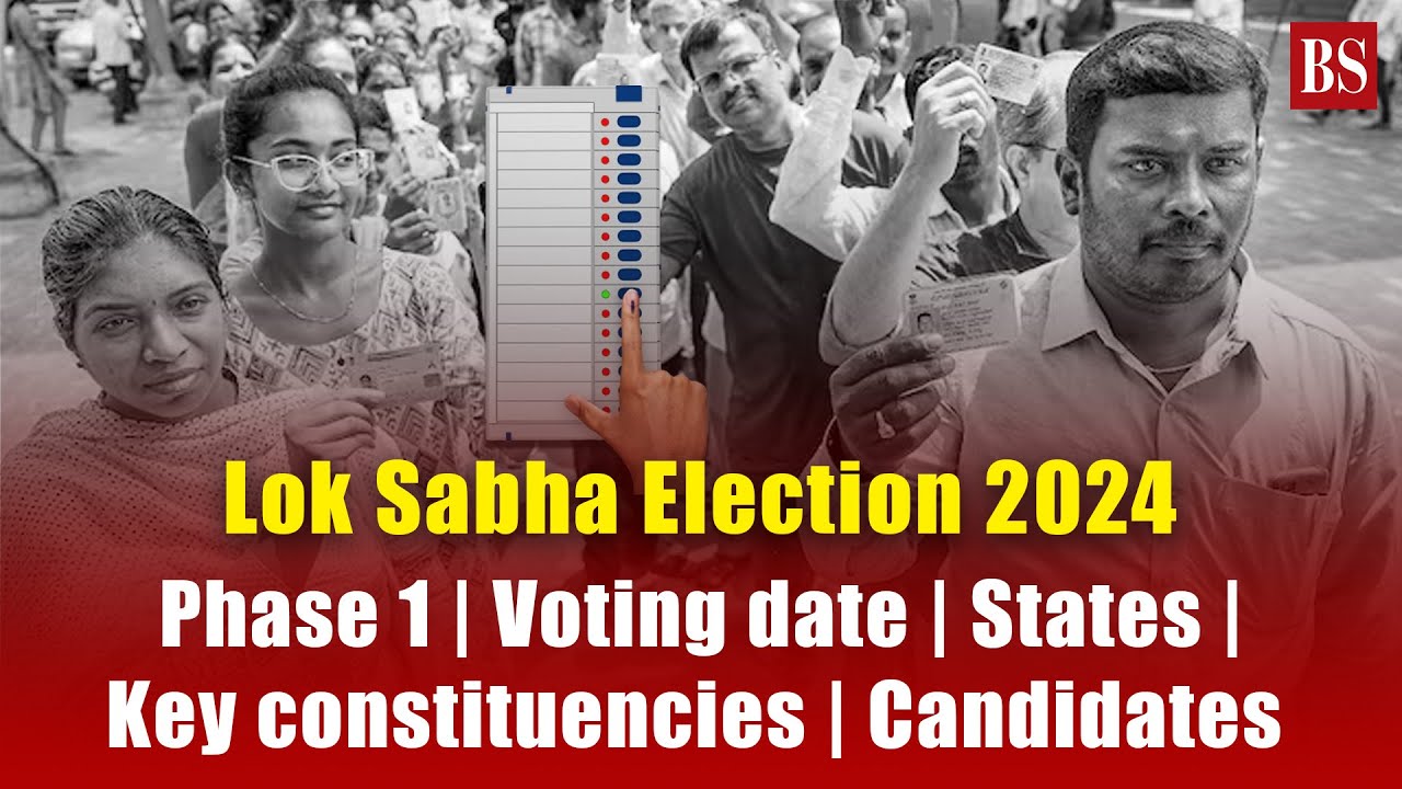 Lok Sabha Election 2024: Phase 1 Voting, Key constituencies & Candidates | Elections 2024