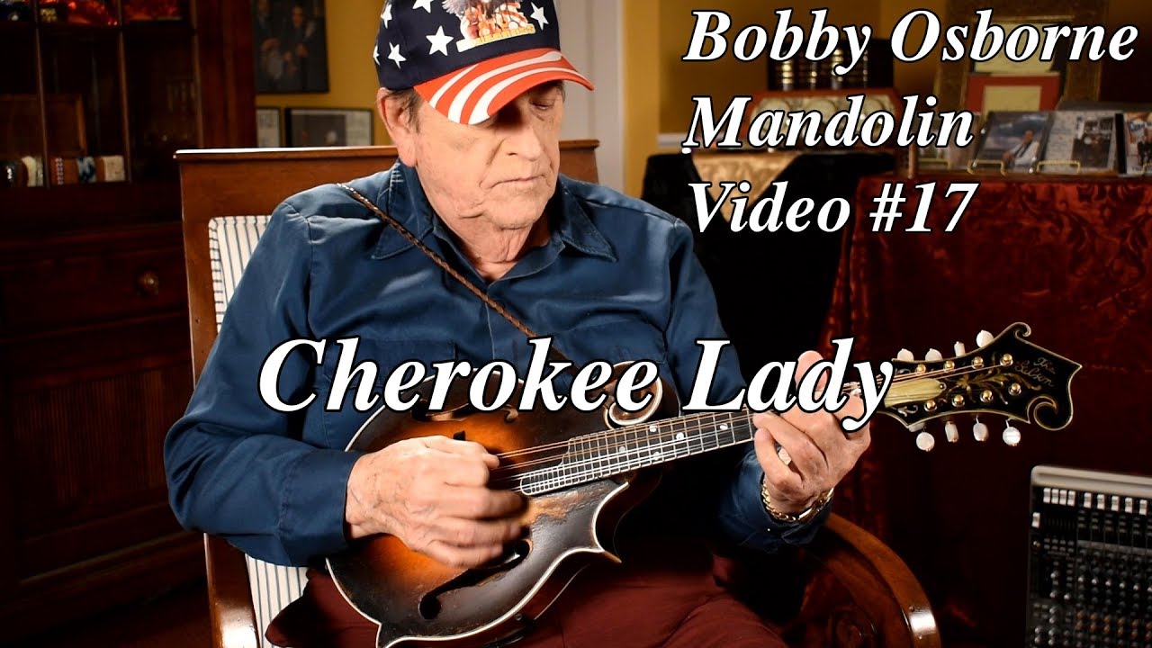 Bobby Osborne | Cherokee Lady