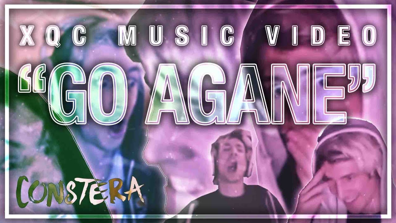 🎵 GO AGANE (xQc Music Video) 🎵