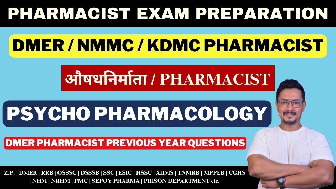 DMER PHARMACIST EXAM PREPARATION / PSYCHOPHARMACOLOGY QUESTIONS / NMMC PHARMACIST EXAM PREPARATION