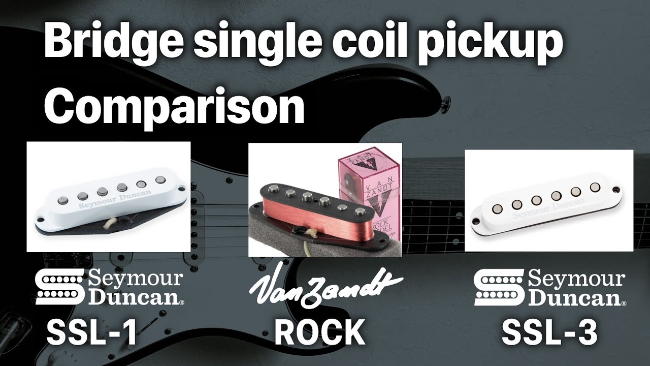 SEYMOUR DUNCAN SSL-1, SSL-3 and VAN ZANDT ROCK Bridge position Comparison