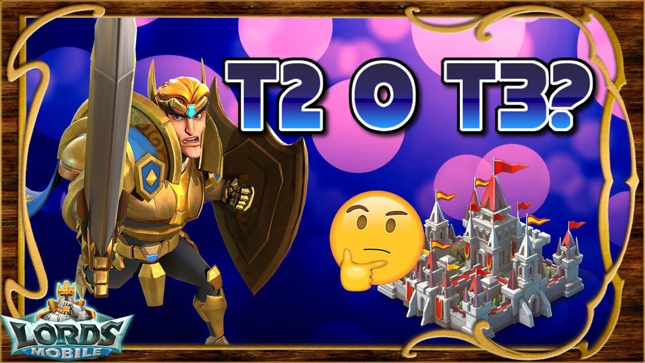 Lords Mobile ES - Porqué las T2 son mejores para defender que las T3?