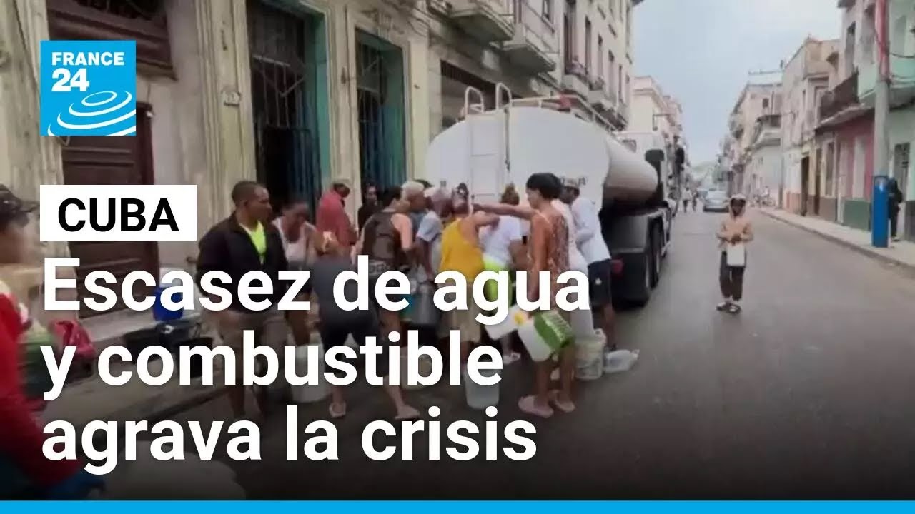 Cuba sin bienes básicos: escasez de agua y combustible agrava la crisis en la isla