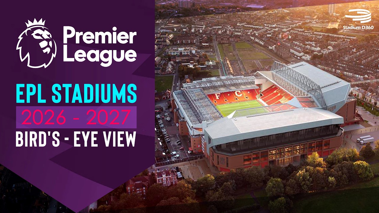 Premier League Stadiums Ranked: A Bird&rsquo;s-Eye View