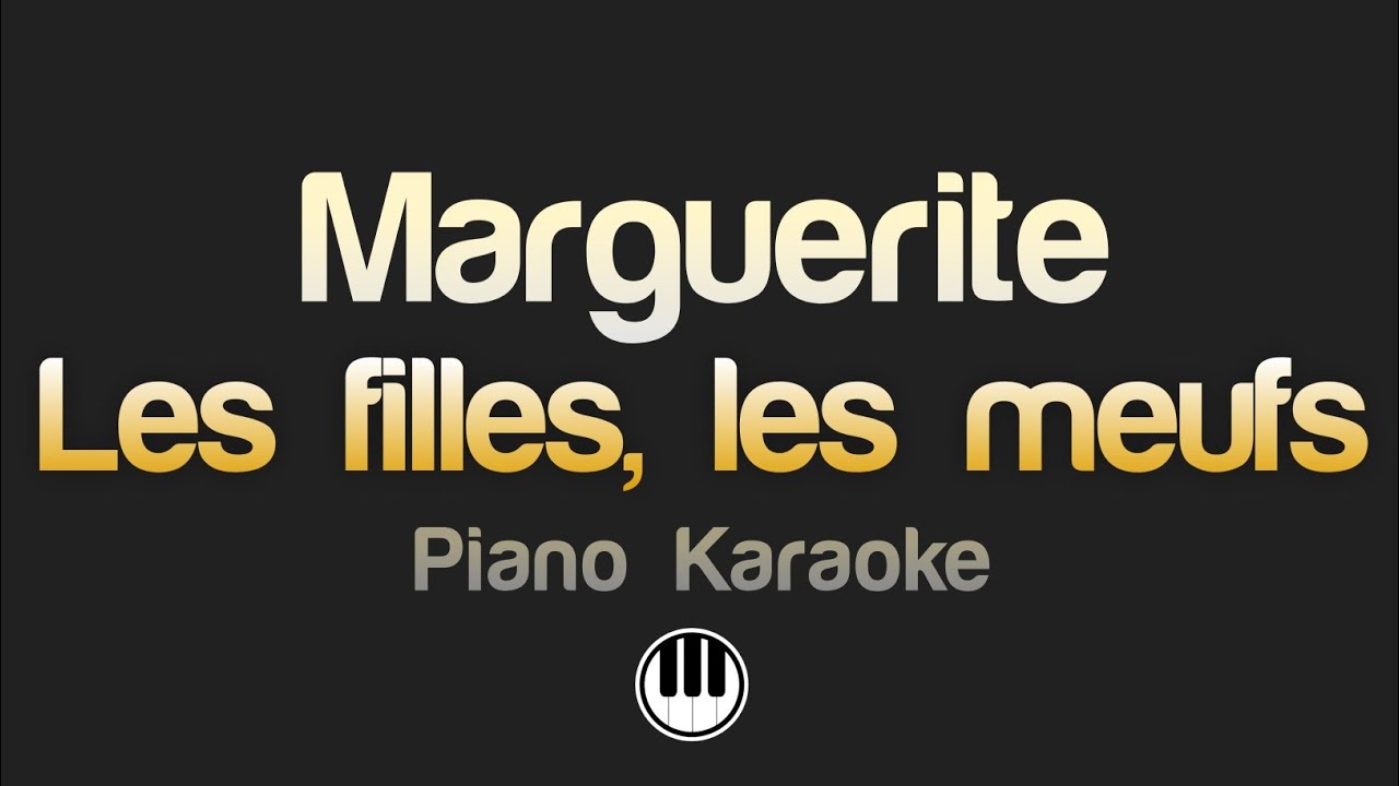 Marguerite - les filles les meufs (Karaoke)