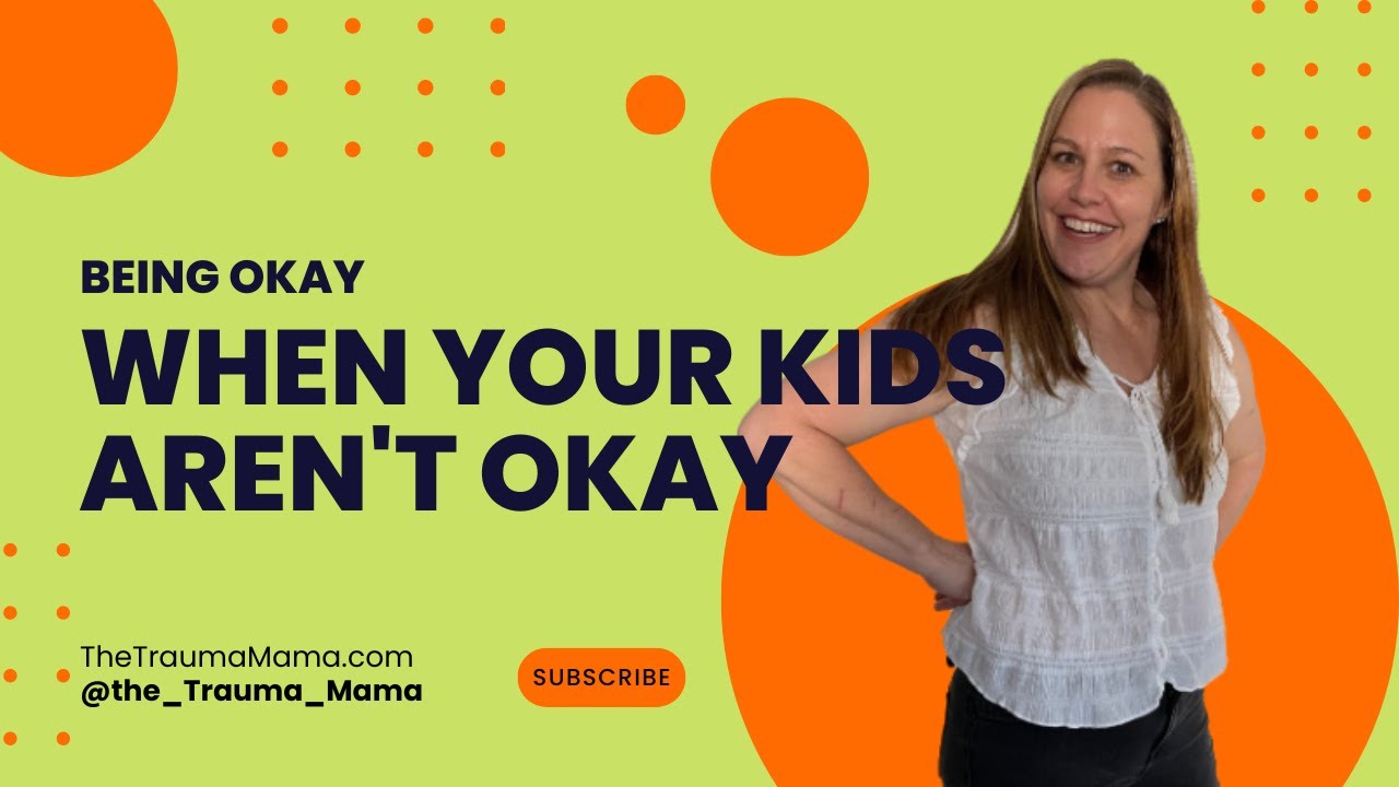 Being Okay When Your Kids Aren't; Adoption Expert Weighs In