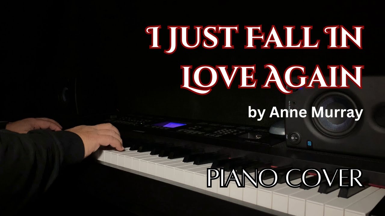 I Just Fall In Love Again (1979) by Anne Murray | Piano Cover