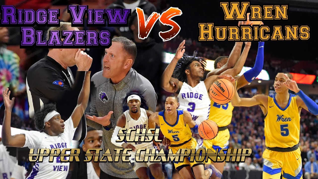 SCHSL Upper State Championship | The Fated Rematch | Ridge View Blazers vs. Wren Hurricanes