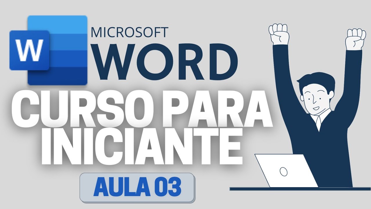CURSO WORD AULA 03 - FERRAMENTAS DE EDIÇÃO DE TEXTO -  OFFICE 365