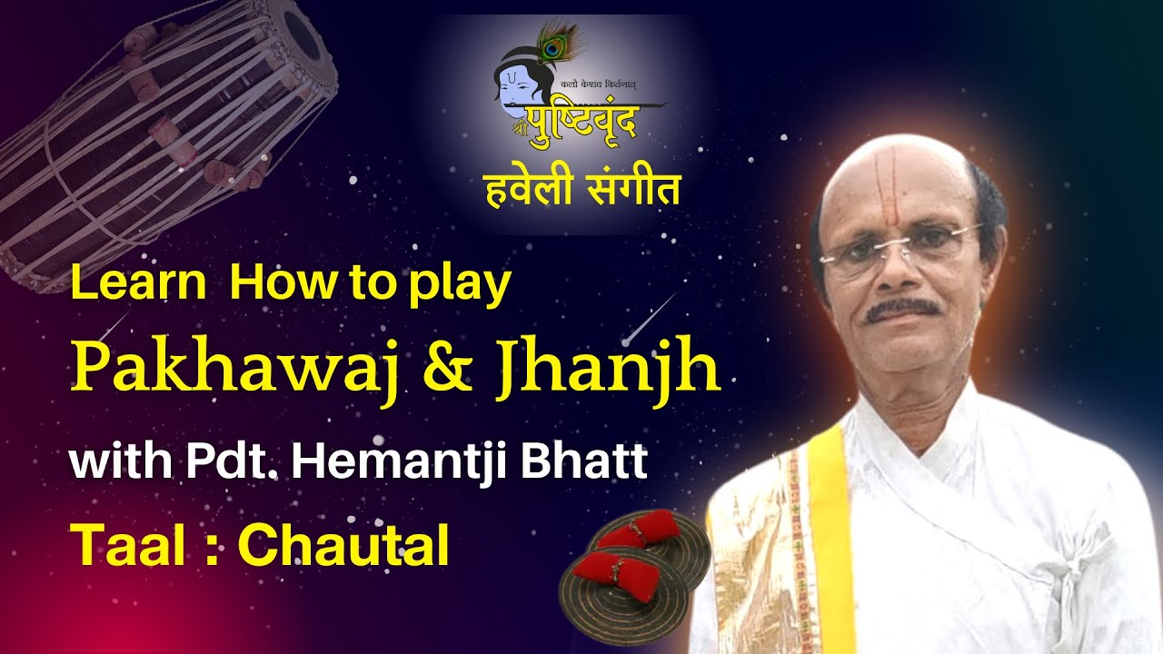 How to Play Pakhawaj & Jhanjh with Pdt. Hemantji Bhatt | EP02 | Taal : Chautal