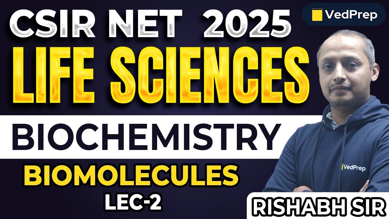 CSIR NET Life Science 2025| CSIR NET Biochemistry & Biomolecules CSIR NET Life Science | Lecture-2