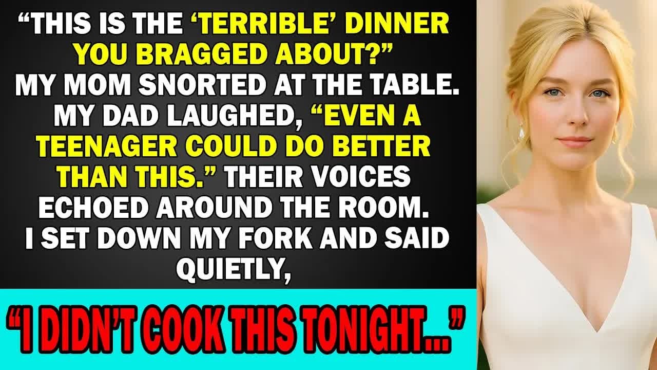 My parents mocked my ‘terrible’ family dinner — but they had no idea who actually cooked it…