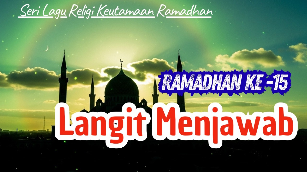 Lagu Religi Keutamaan Ramadhan Hari ke-15 — Cahaya Hajat Pop Rock Religi Vokal Cewek Menyentuh Hati