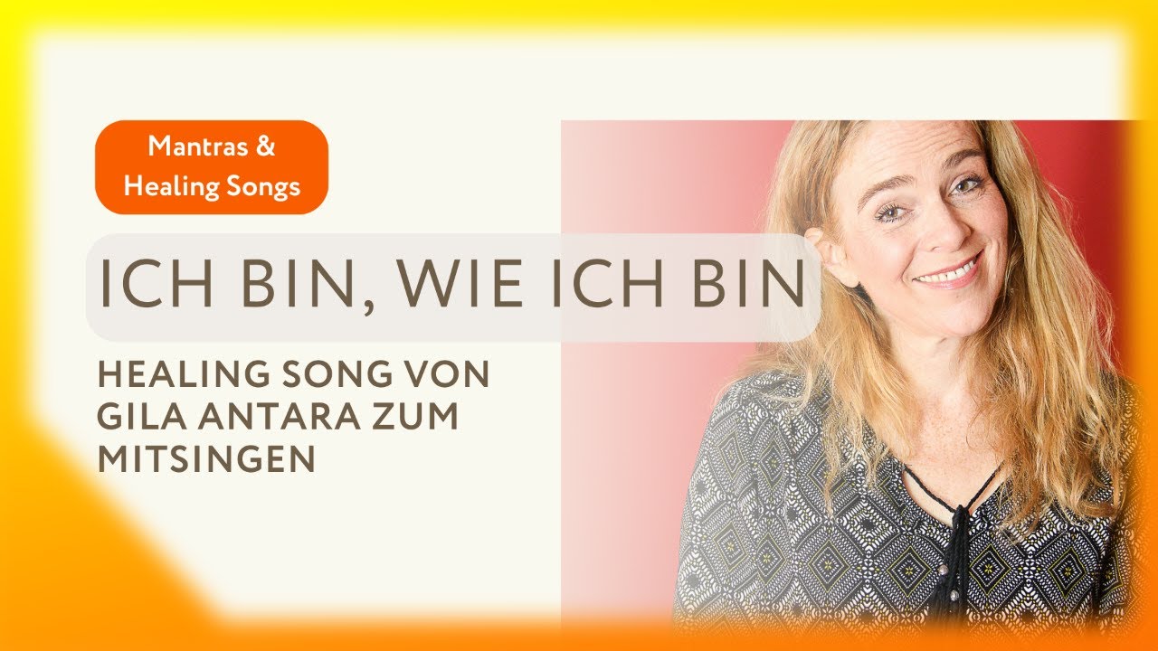 Ich bin wie ich bin (Gila Antara)