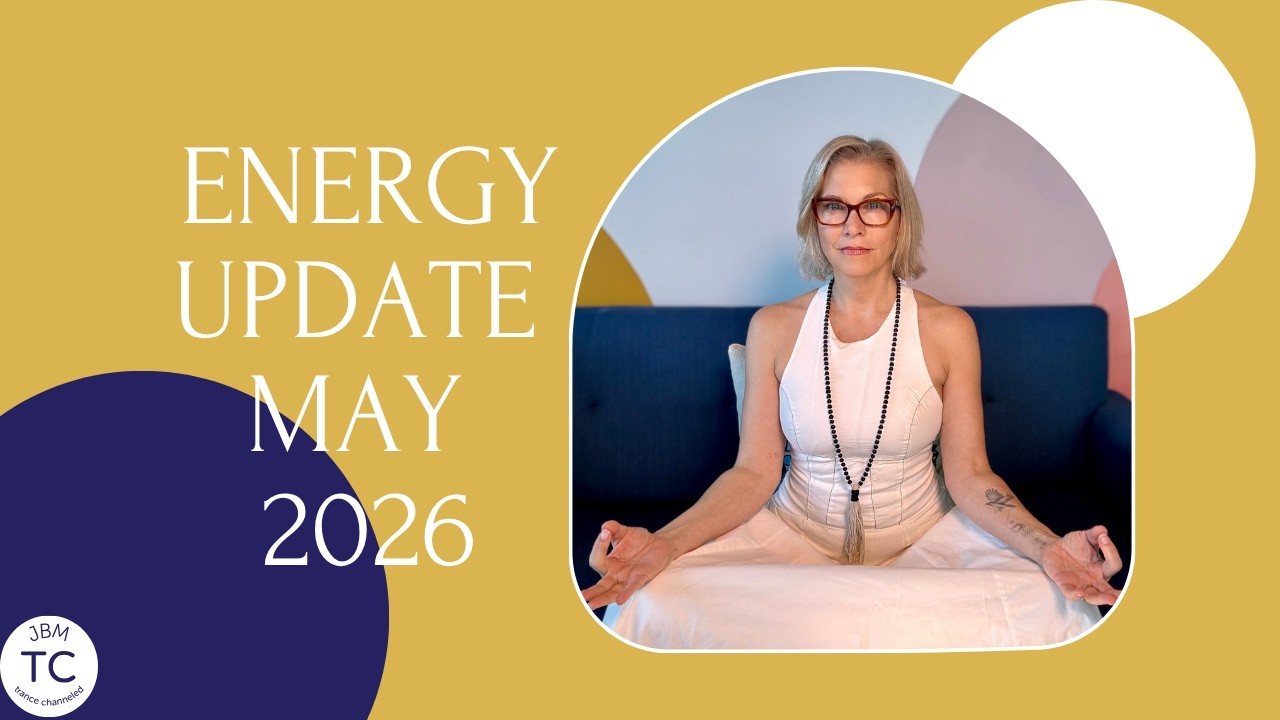 ✨May 2026 Trance Channeled Energy Update-  Heightened Spiritual Awareness✨