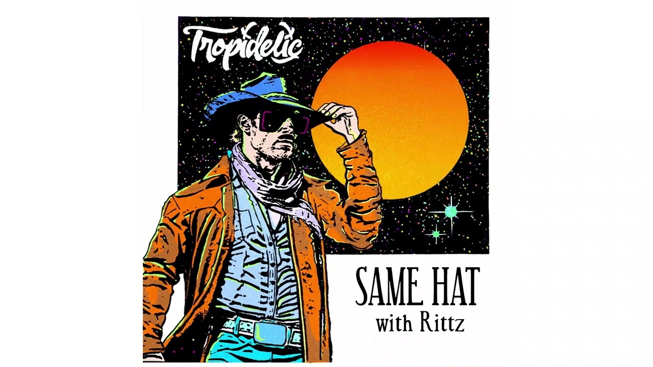 Tropidelic (with Rittz) - 