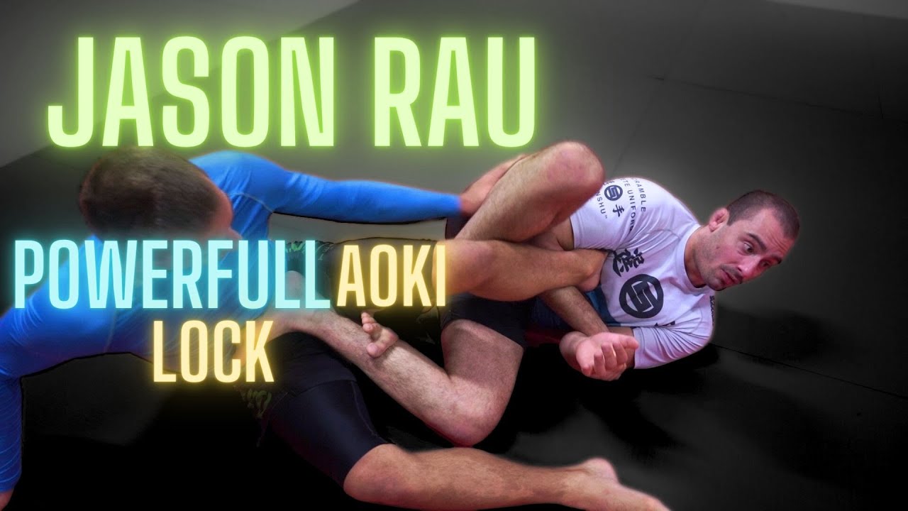 Jason Rau powerfull aoki lock from 50/50