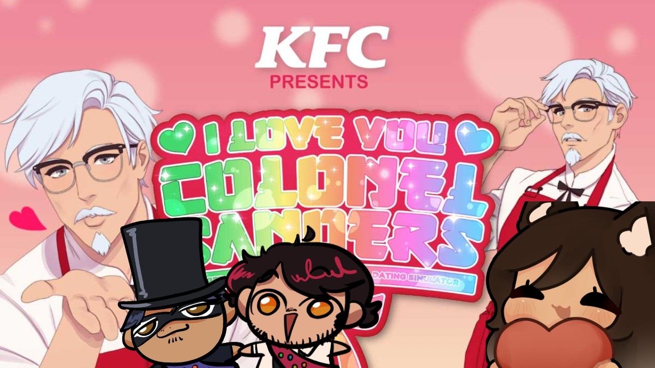 DATING SIM KFC [I Love You, Colonel Sanders! ft. Dingus_D0G + ITSMRPEREZ]