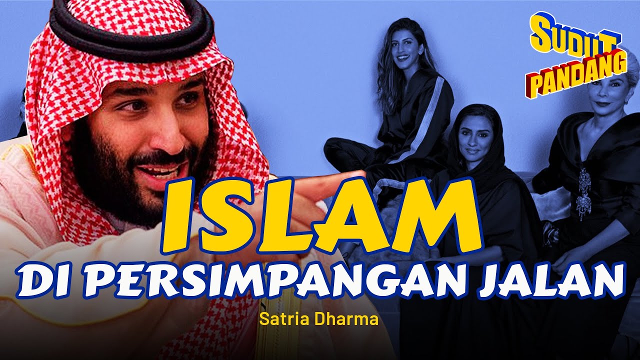 PILIH ISLAM DI SAUDI, AFGANISTAN ATAU INDONESIA ⁉️ - Satria Dharma (Sudut Pandang #118)