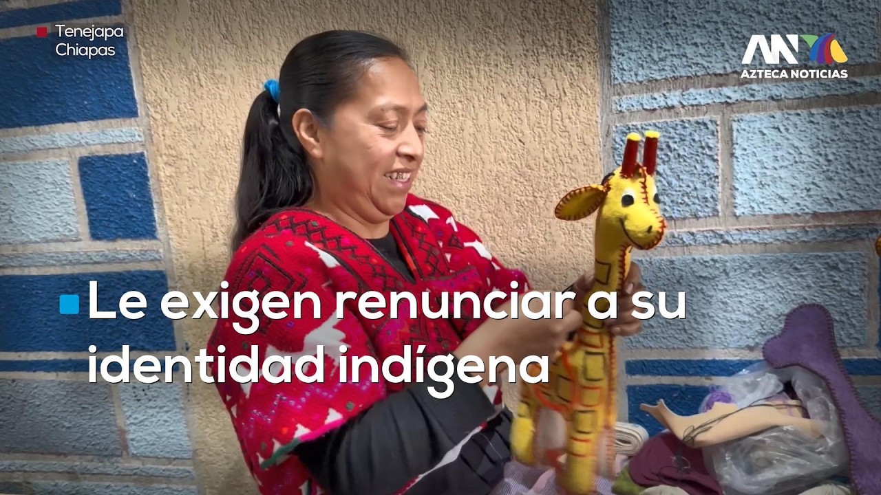 Artesana de Chiapas denuncia deuda de 130 mil pesos y exigencia de renunciar a su identidad