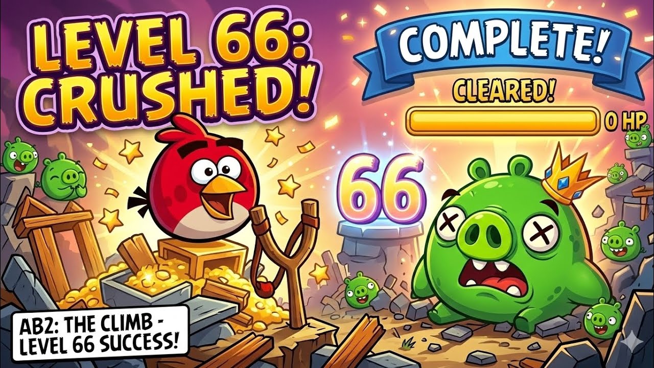 Level 66 COMPLETE! ✅ | Angry Birds 2 Road to 100