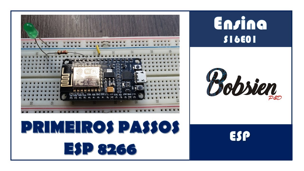S16E01 - ESP8266 - Começando com ESP - Saída Digital