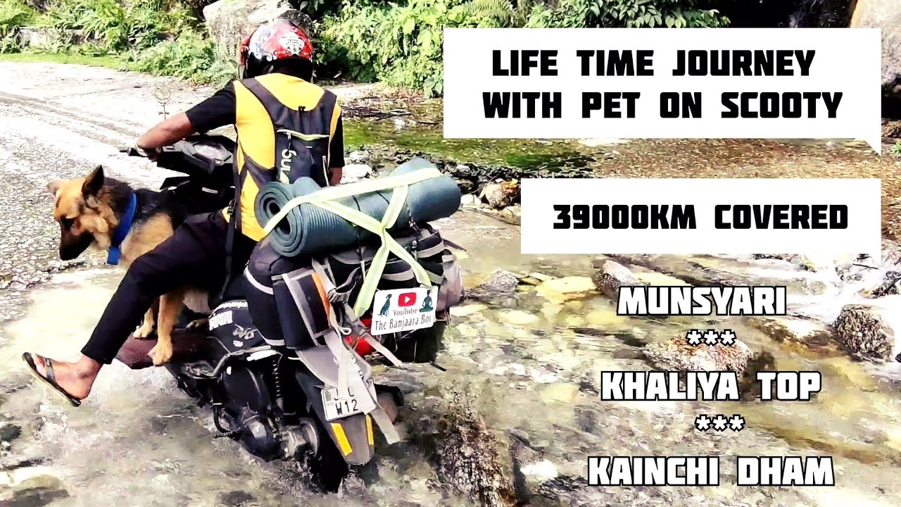 Traveling With Pet On Scooty | Kainchi dham | Munsyari | Khaliya Top