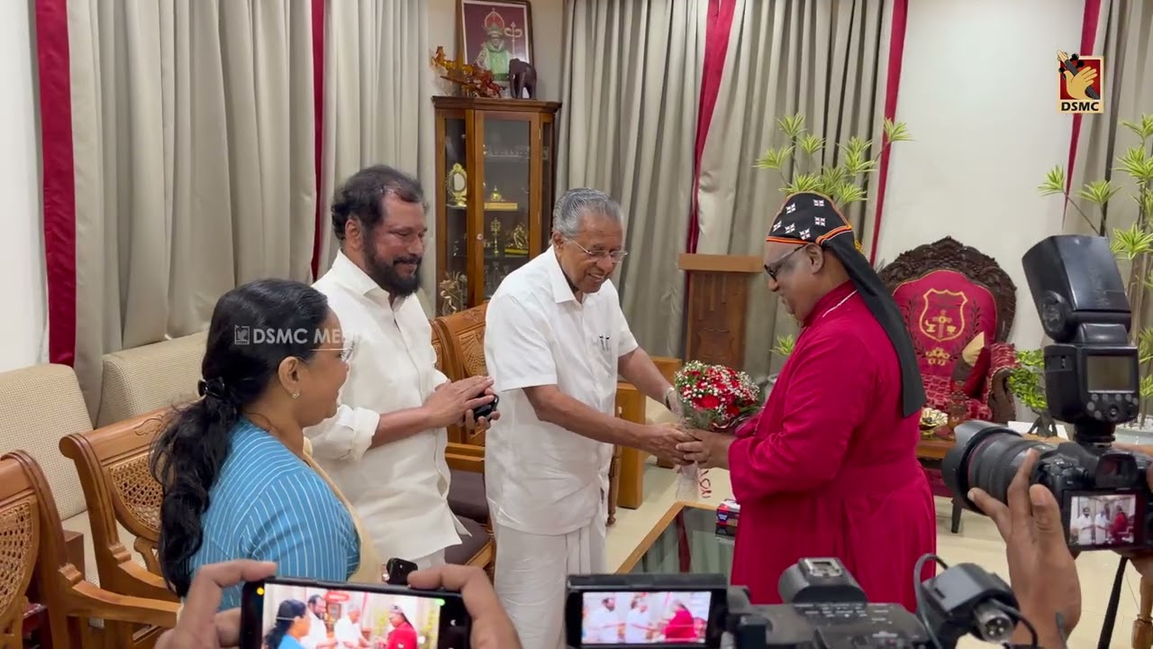 SHRI PINARAYI VIJAYAN, KERALA CM | MOST REV. DR. THEODOSIUS MAR THOMA METROPOLITAN | DSMC MEDIA