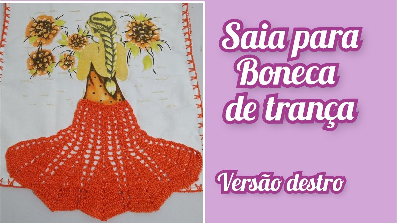 Saia para boneca de trança 💞 Passo a passo destro