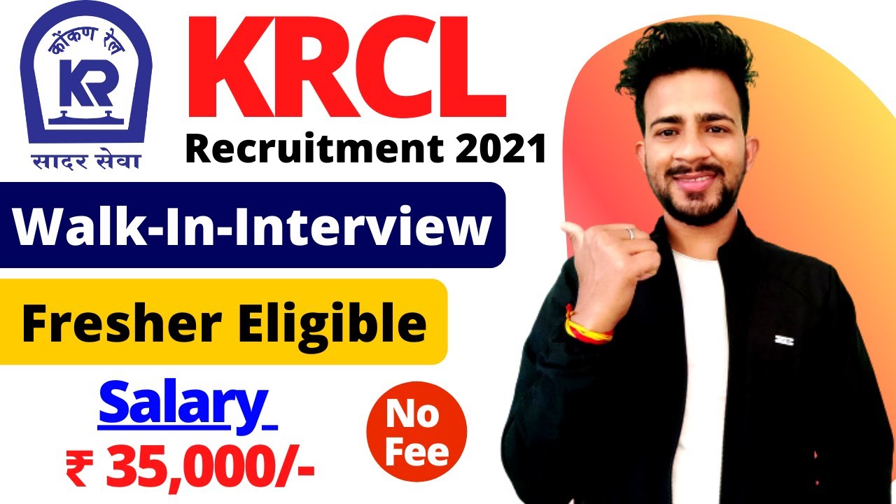 KRCL Recruitment 2021 | Railway Recruitment 2021 | Salary ₹ 35,000/- | Freshers Eligible | KRCL 2021