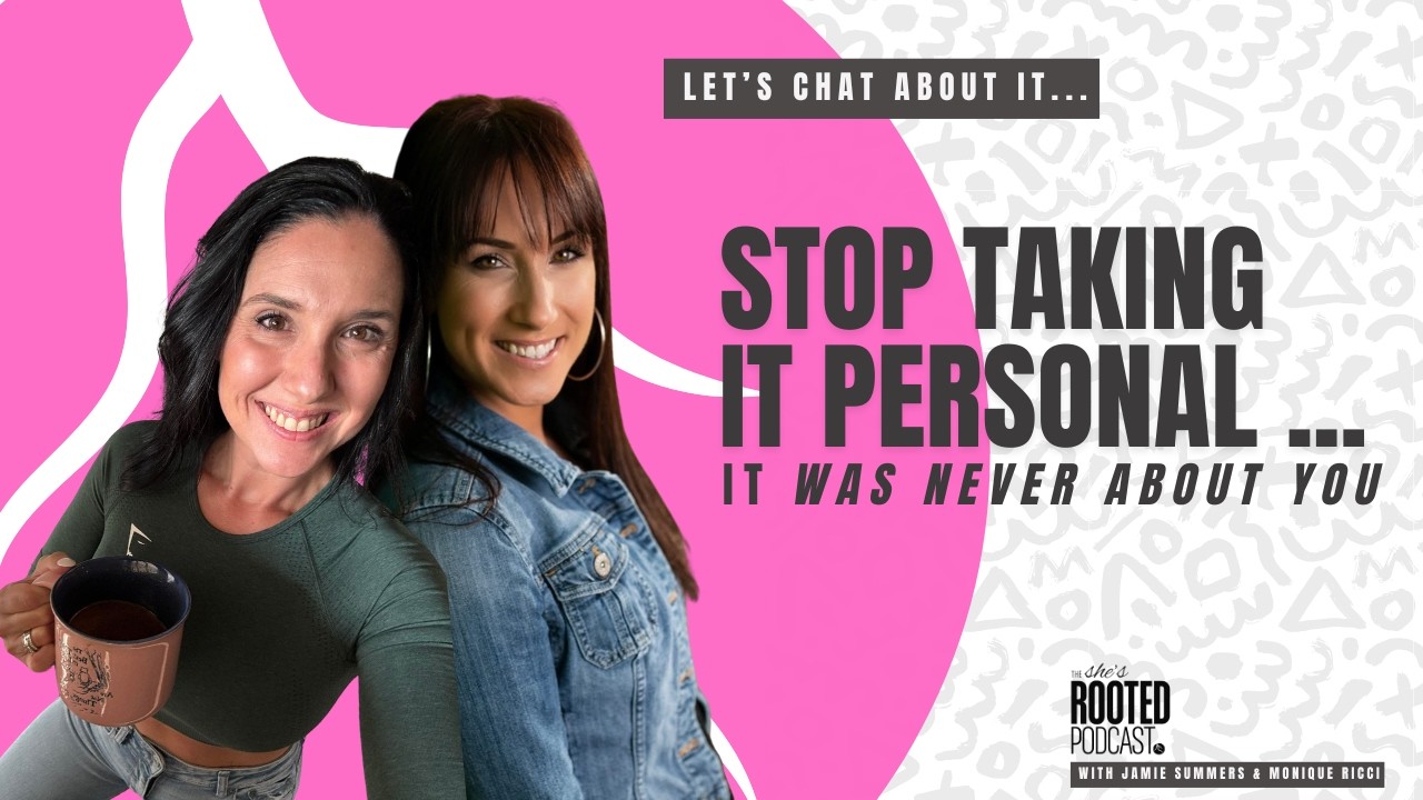 Stop Taking it Personal... it was never about you