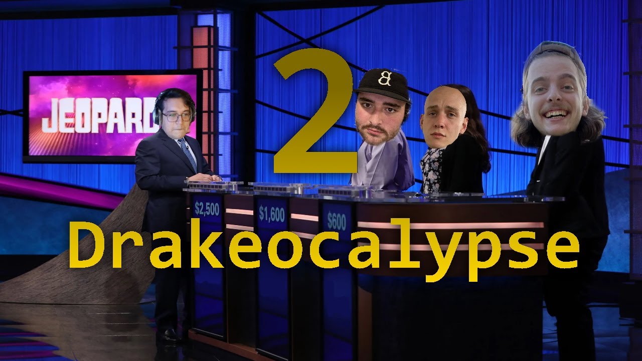 JEOPARDY 2: Drakeocalypse with Podcast About List (Stream Highlights)
