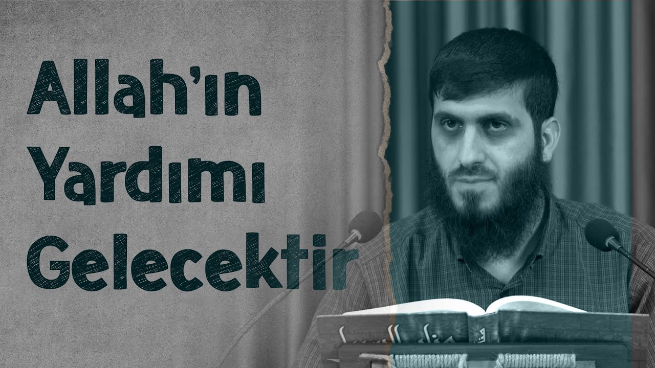 Allah'ın Yardımı Ne Zaman Gelir? | Muhammed Ceyhan Hoca