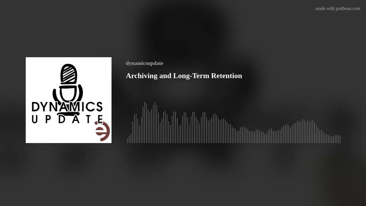 Archiving and Long-Term Retention