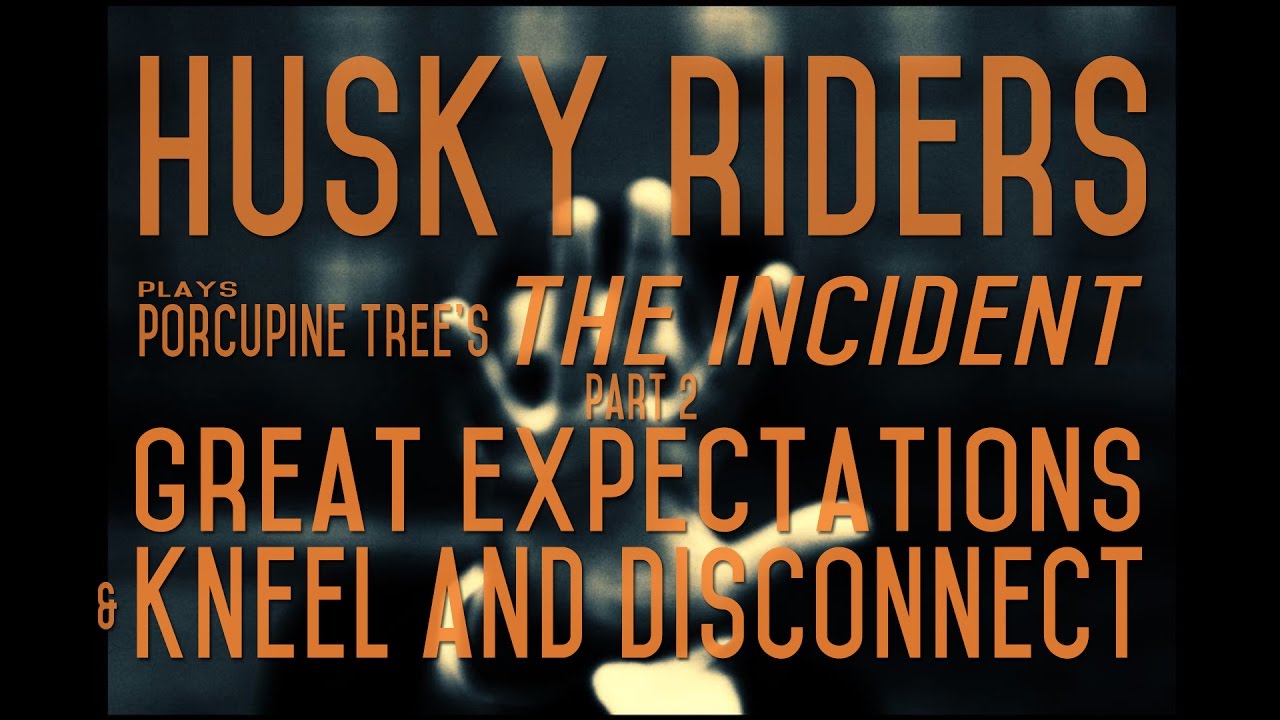 Husky Riders plays Porcupine Tree's 