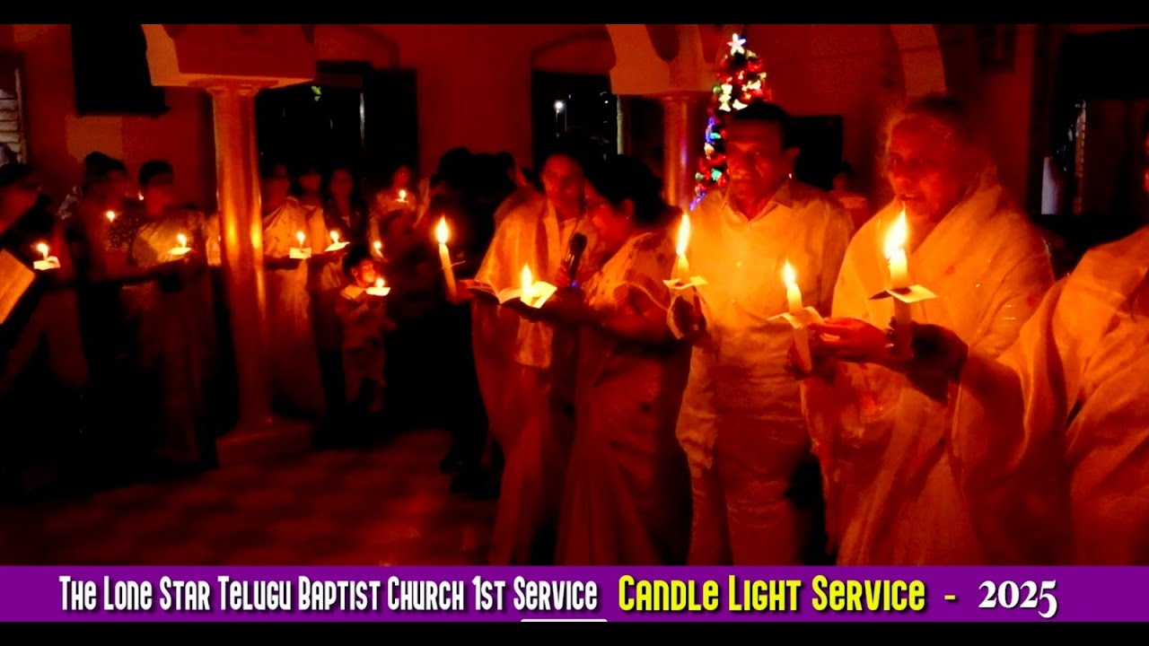 Lone star Telugu Baptist Church || 1st Service || Candel light service 2025 || Part 02 #christmas