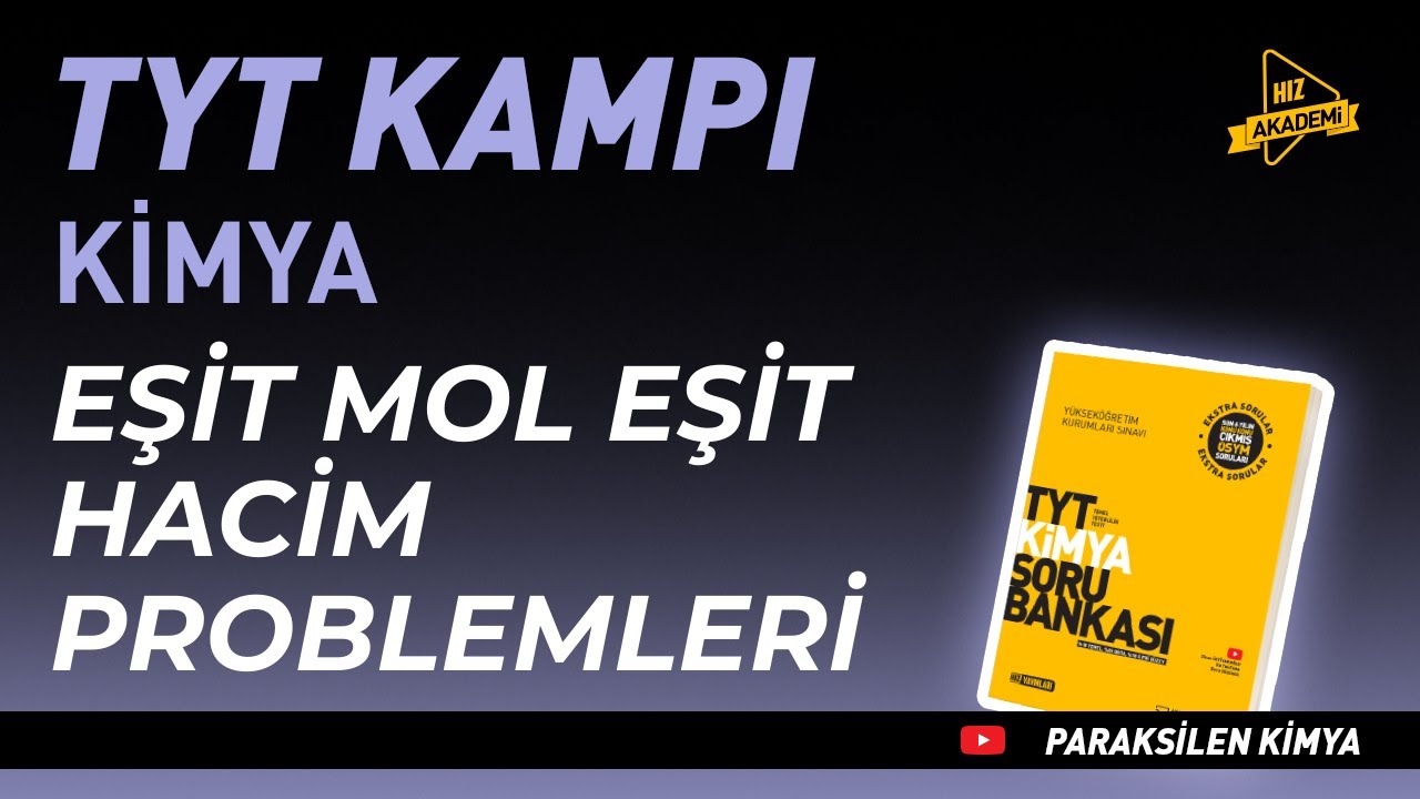 Eşit Mol Eşit Hacim Problemleri | Hız Akademi TYT Kampı Kimya 25