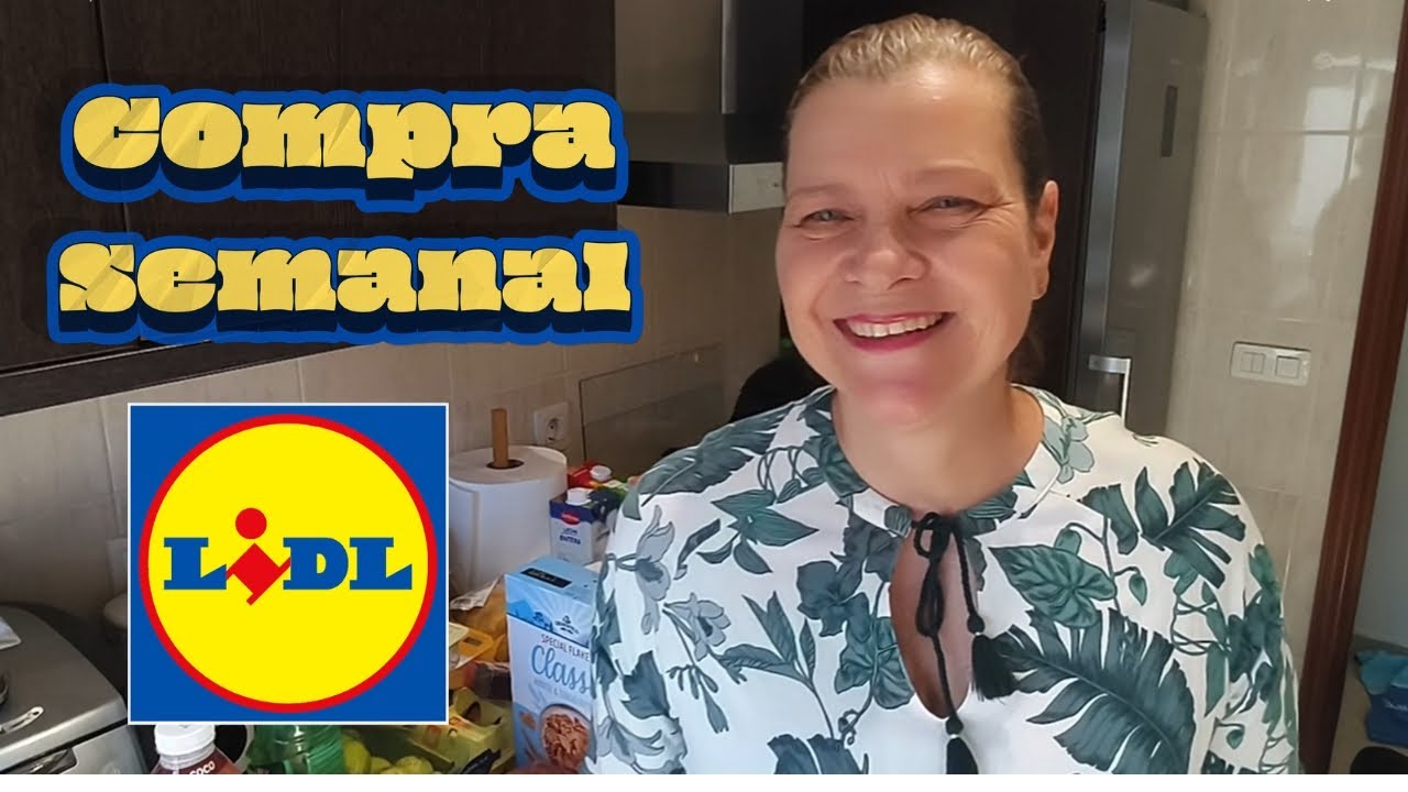 🍊LIDL🛒COMPRA SEMANAL🔵 #lidl #comprasemanal #compra