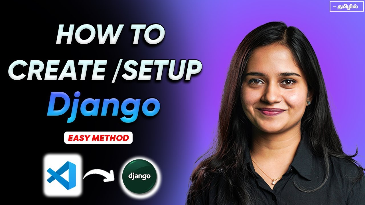 Django tutorial Tamil | Install & Run Your own Django Project | Django Tamil