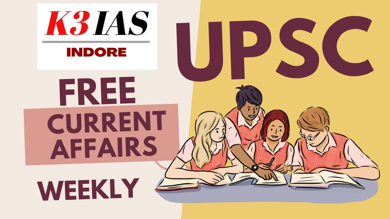 CURRENT AFFAIRS FOR UPSC | BY KINCHIT SIR | K3 IAS INDORE | UPSC MPPSC 2025