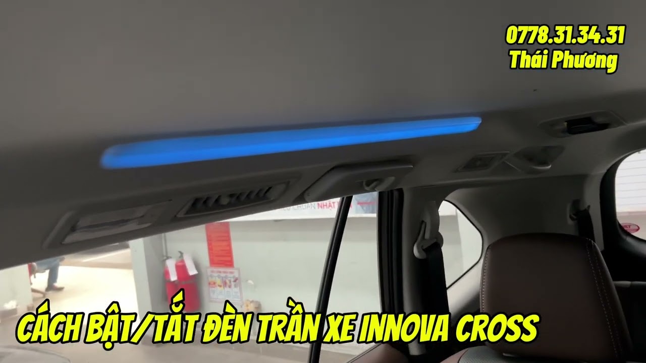 Hướng dẫn cách bật, tắt đèn trần (đèn viền) nội thất của xe Toyota Innova Cross