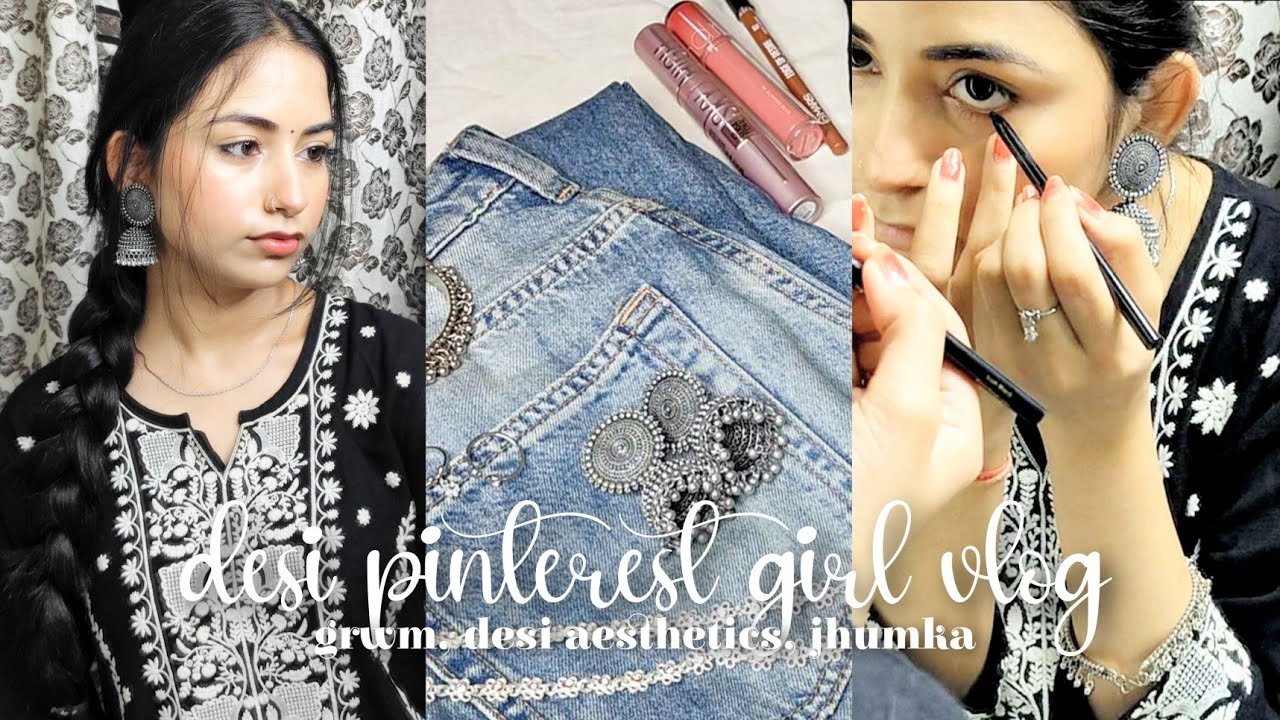 desi pinterest girl vlog 🐚🪞 grwm, desi outfit, jhumka, Indian aesthetic vlog, desi makeup and food.