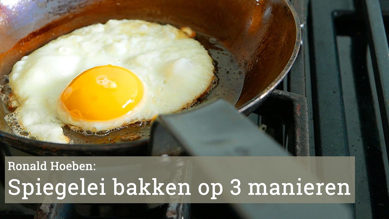 Hoe bak je een spiegelei?