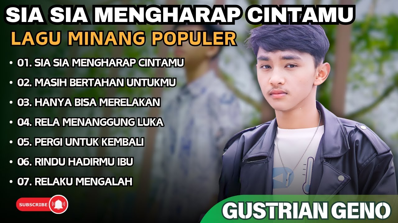 GUSTRIAN GENO - SIA SIA MENGHARAP CINTAMU - MASIH BERTAHAN UNTUKMU|| LAGU POP MINANG TERPOPULER 2025